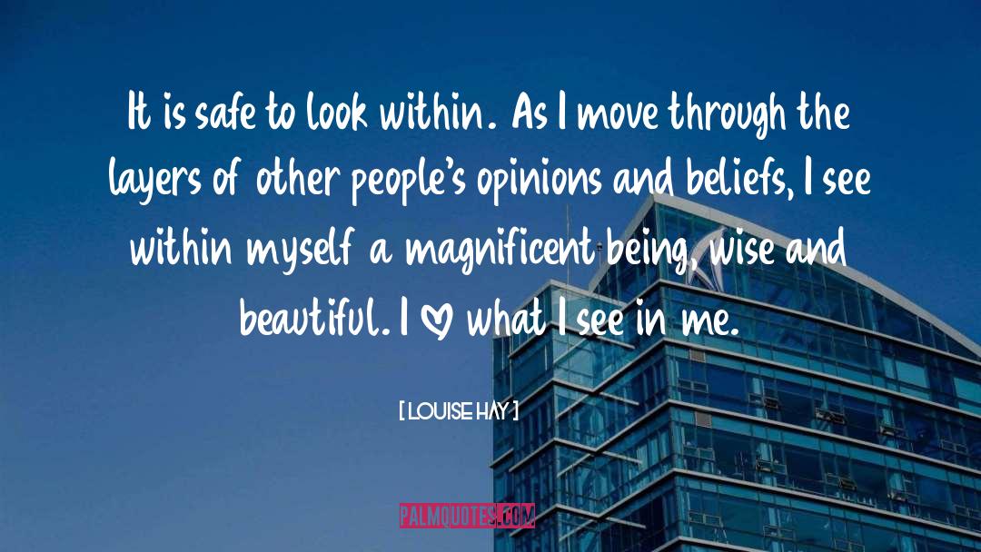 Opinions And Beliefs quotes by Louise Hay