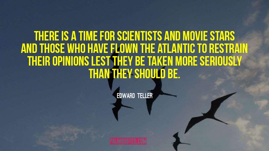 Opinions And Beliefs quotes by Edward Teller