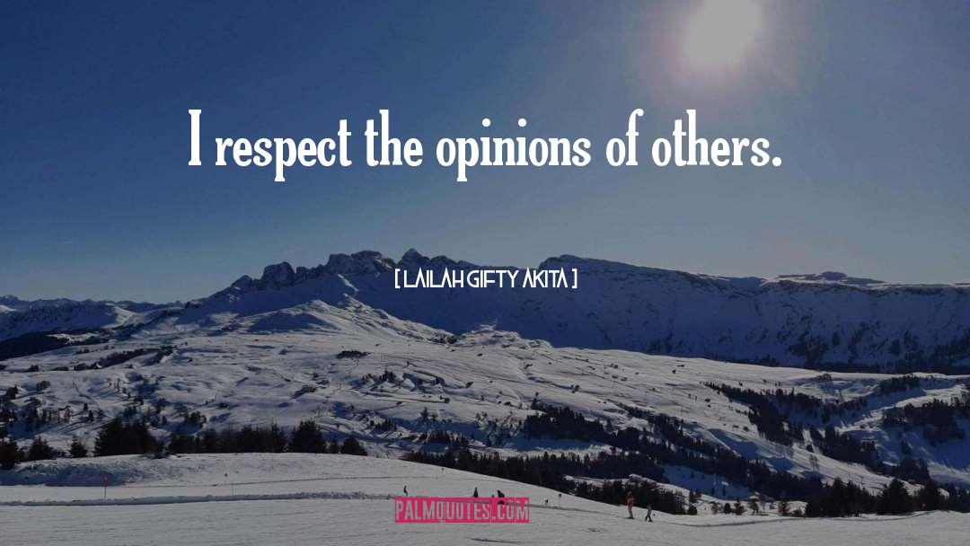 Opinions Of Others quotes by Lailah Gifty Akita