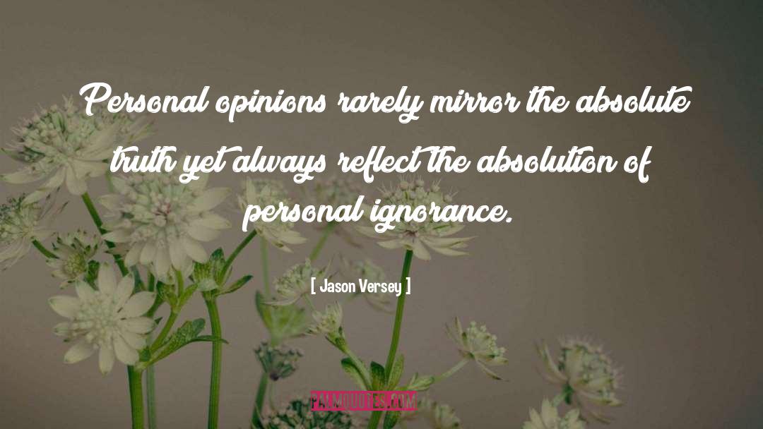 Opinions Of Others quotes by Jason Versey
