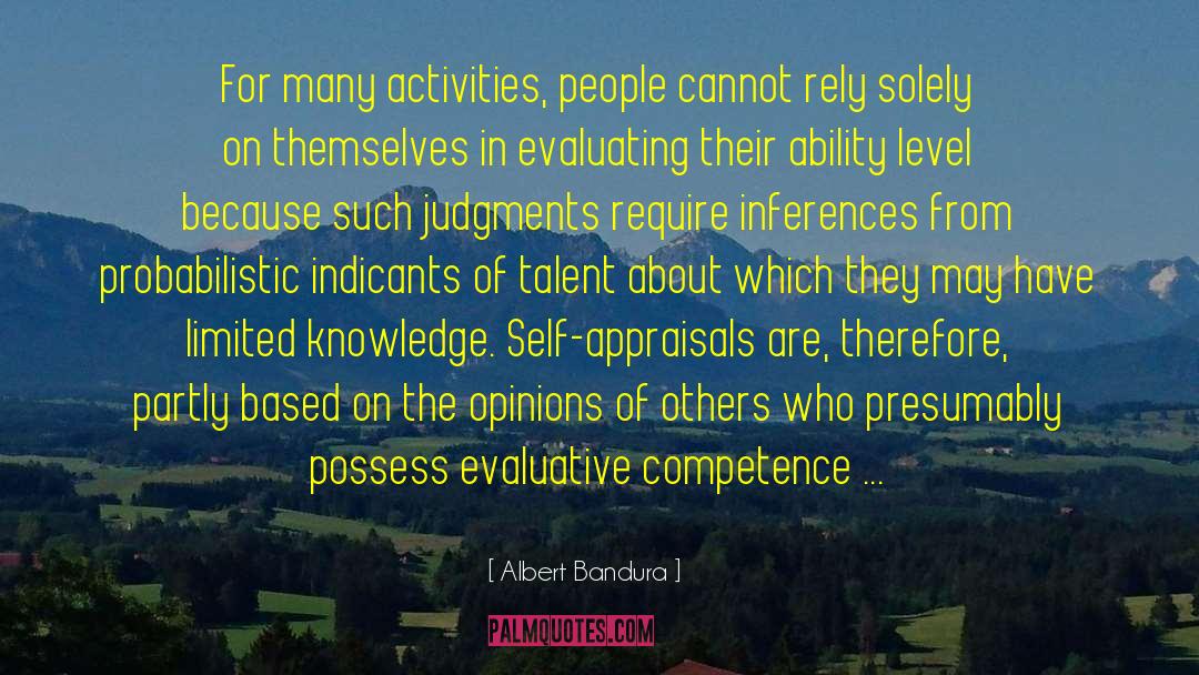 Opinions Of Others quotes by Albert Bandura