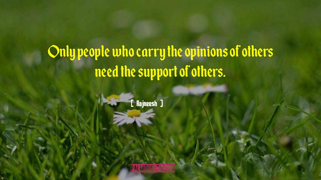 Opinions Of Others quotes by Rajneesh