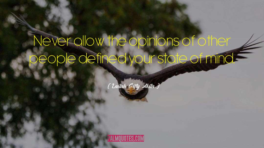 Opinions Of Others quotes by Lailah Gifty Akita