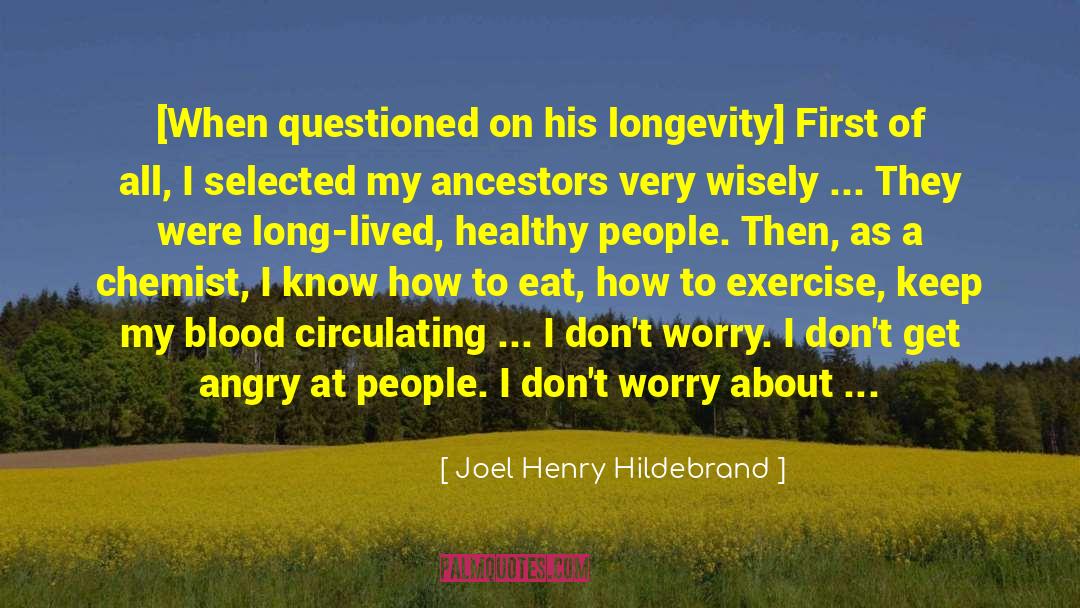 Opinions Of People quotes by Joel Henry Hildebrand