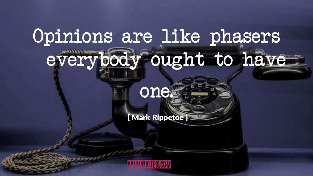 Opinions quotes by Mark Rippetoe