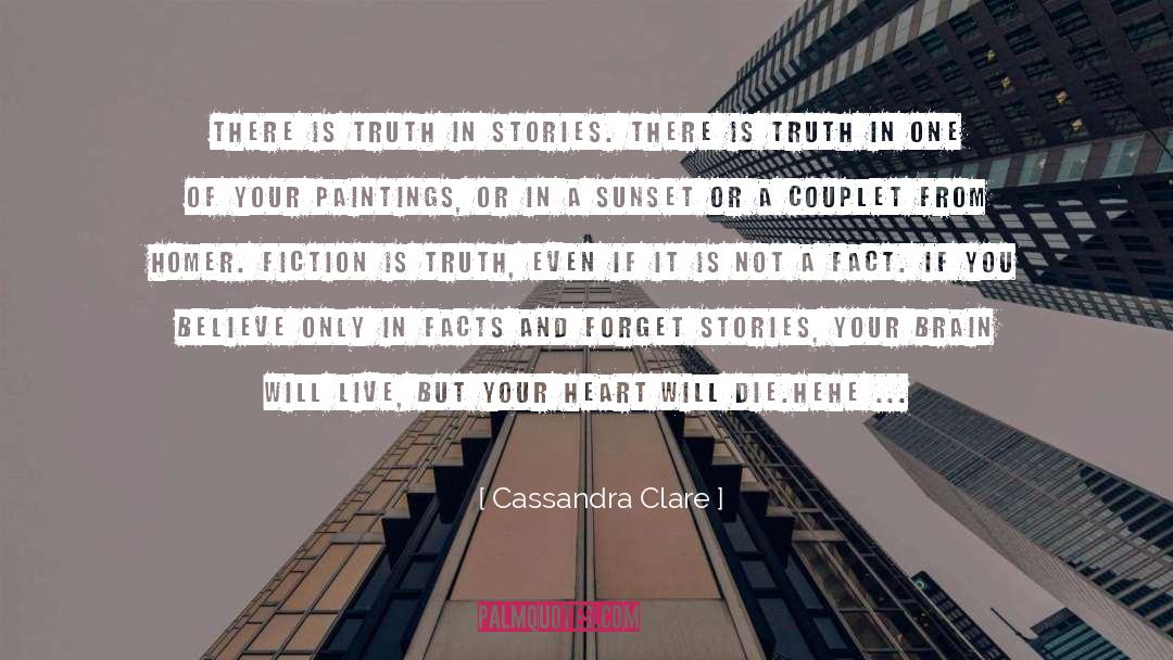 Opinions Vs Facts quotes by Cassandra Clare