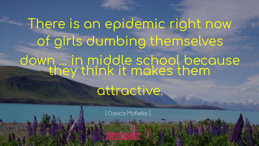 Opiod Epidemic quotes by Danica McKellar