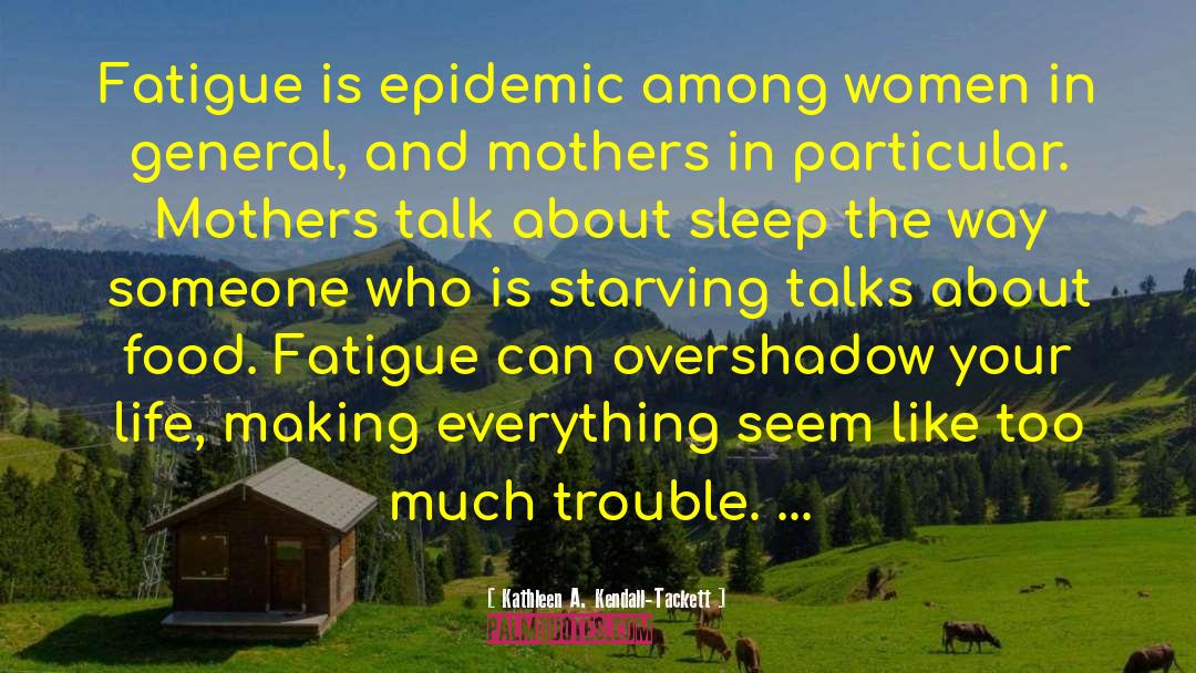 Opiod Epidemic quotes by Kathleen A. Kendall-Tackett