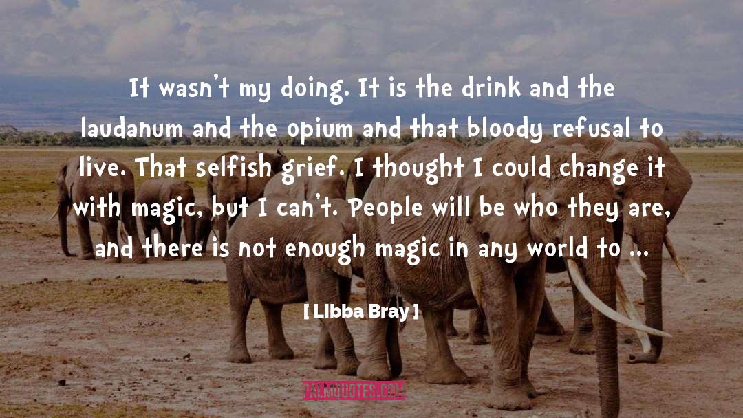 Opium quotes by Libba Bray