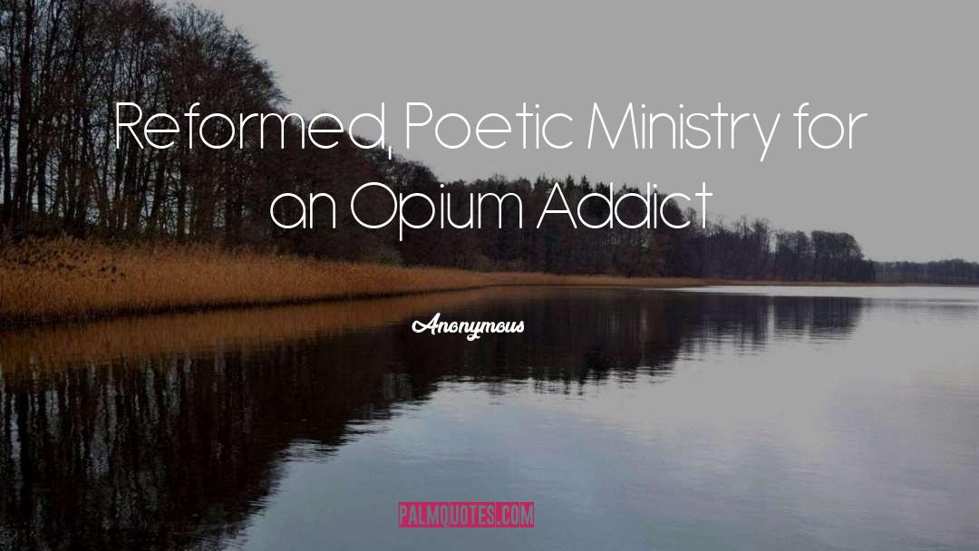 Opium quotes by Anonymous