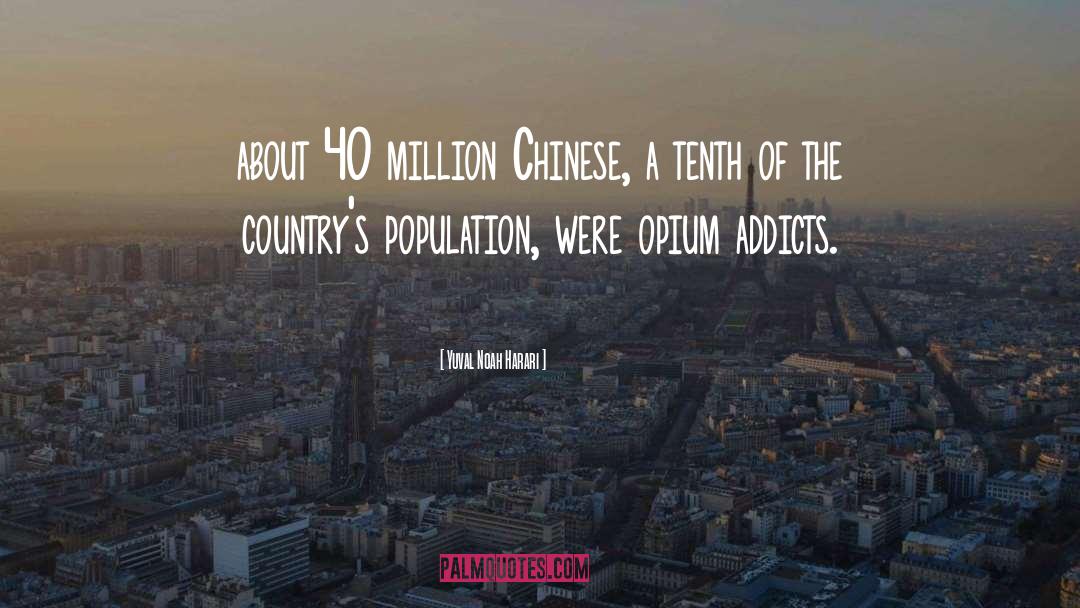Opium quotes by Yuval Noah Harari