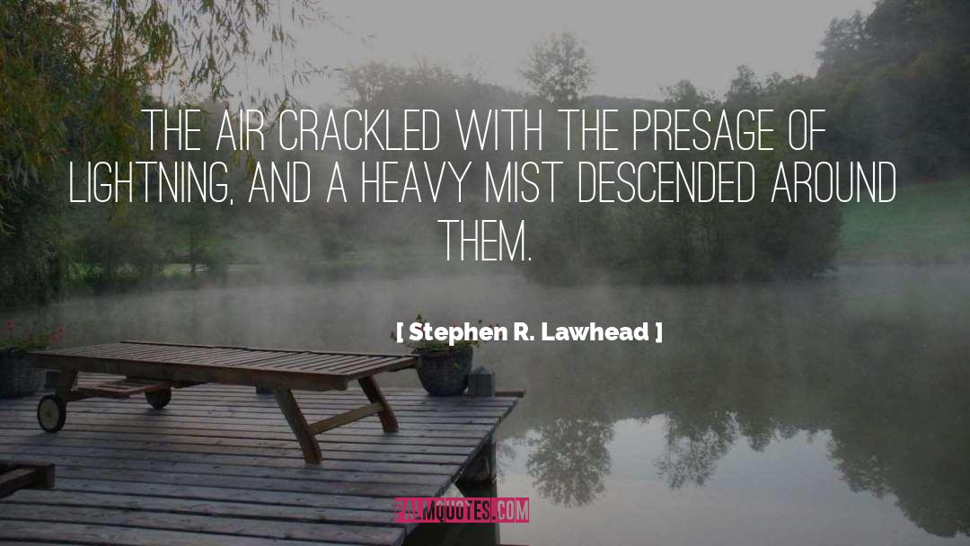 Opondo Air quotes by Stephen R. Lawhead