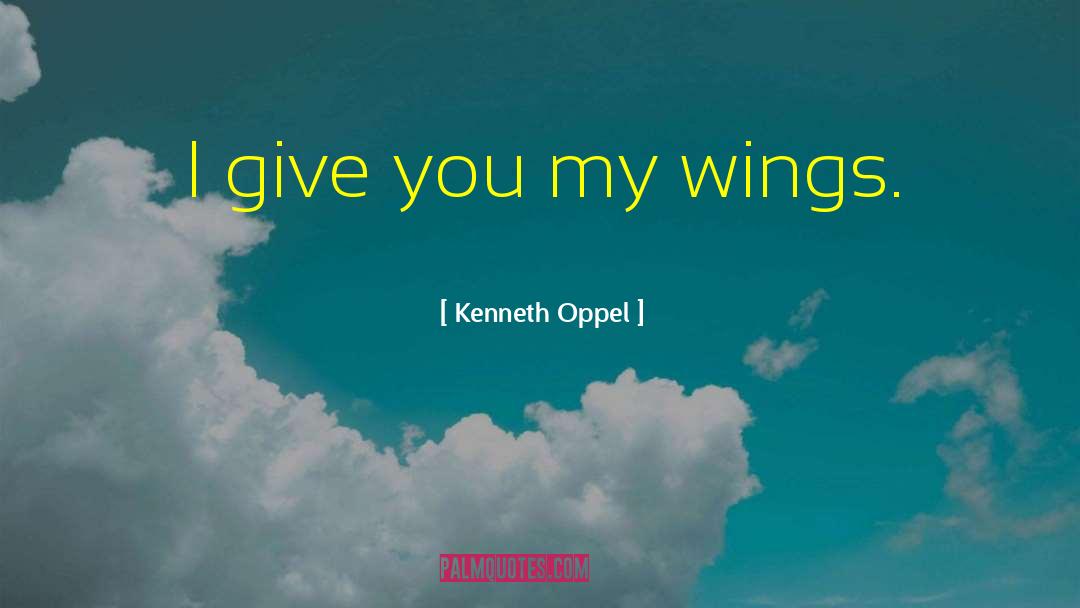 Oppel quotes by Kenneth Oppel