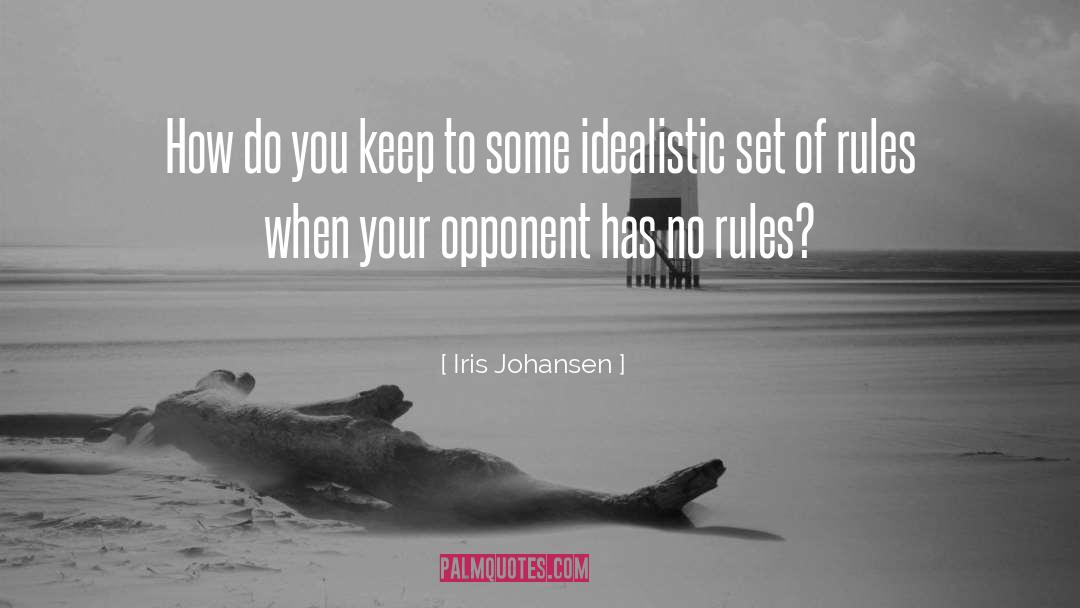 Opponent quotes by Iris Johansen