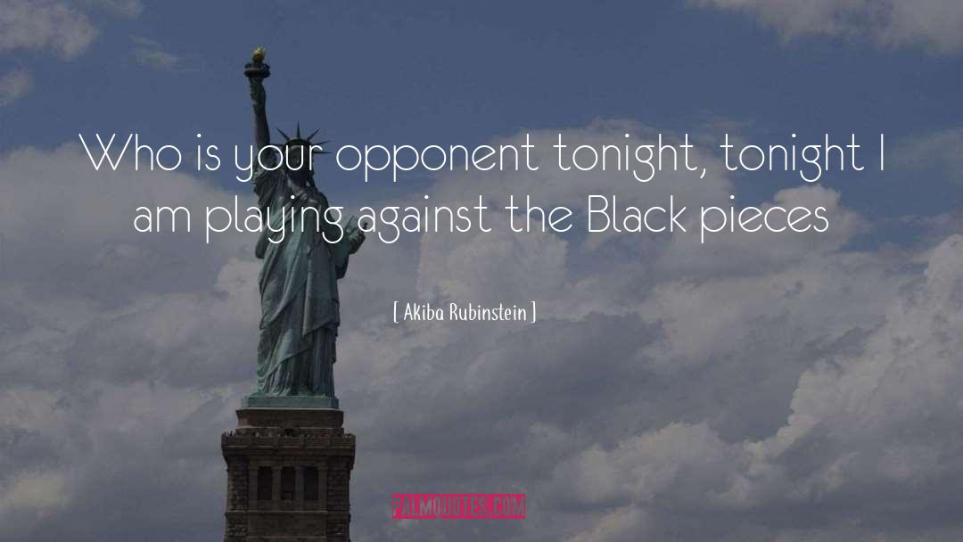 Opponent quotes by Akiba Rubinstein