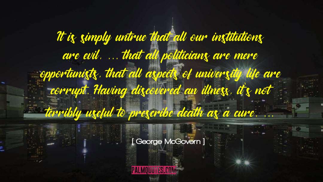 Opportunists quotes by George McGovern