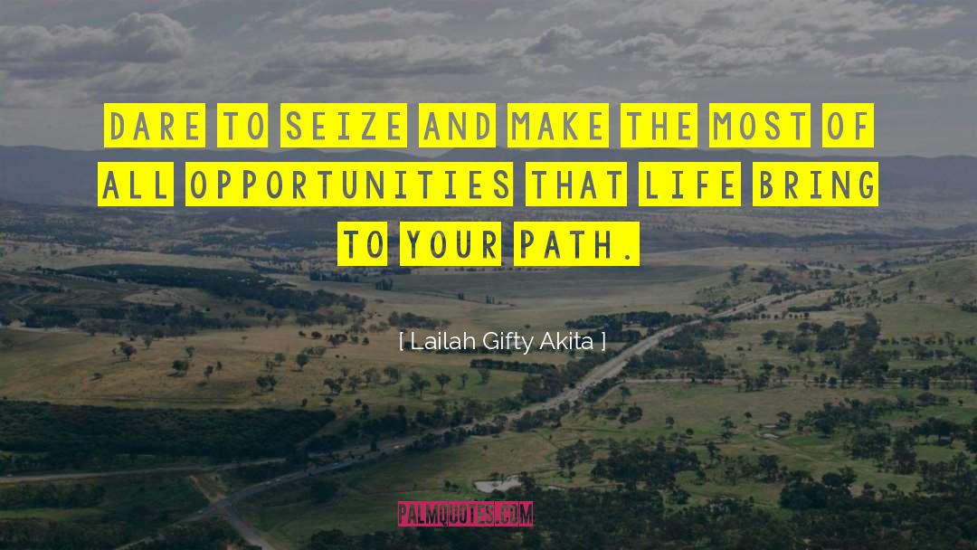 Opportunities In Life quotes by Lailah Gifty Akita