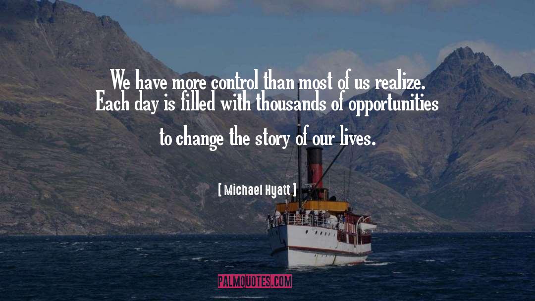 Opportunities quotes by Michael Hyatt