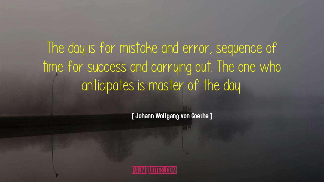 Opportunity For Success quotes by Johann Wolfgang Von Goethe
