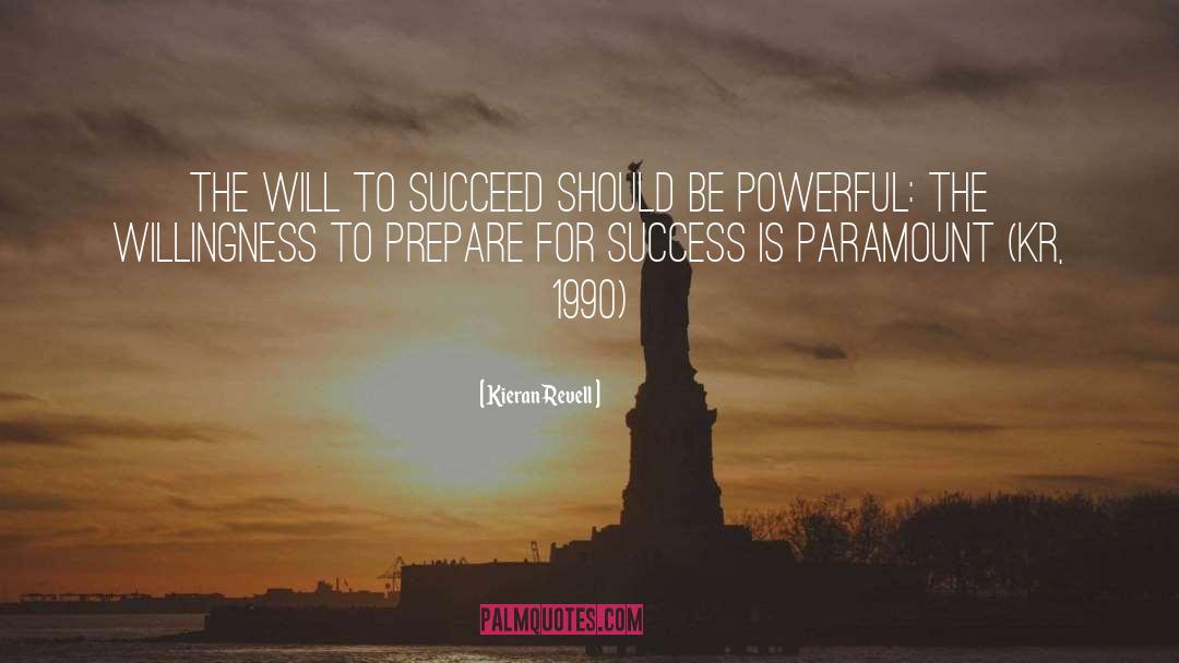 Opportunity For Success quotes by Kieran Revell