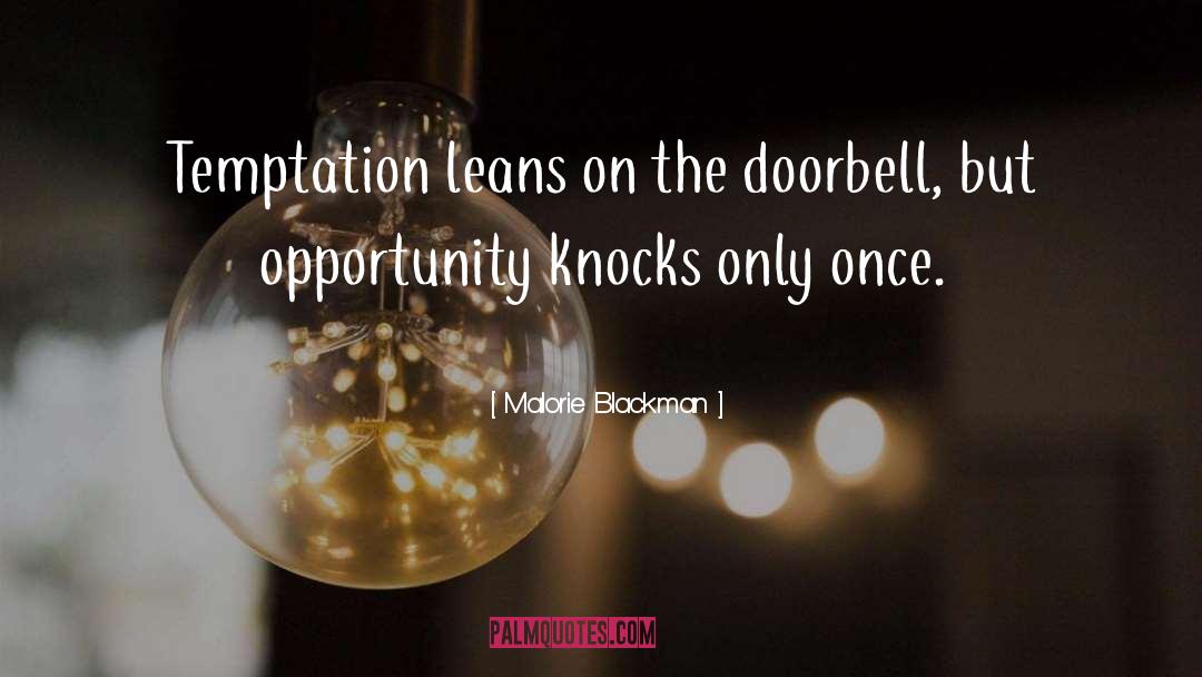 Opportunity Knocks quotes by Malorie Blackman