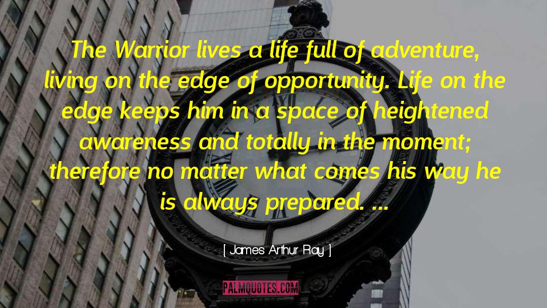Opportunity Life quotes by James Arthur Ray