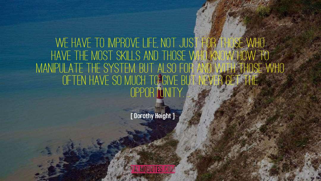 Opportunity Life quotes by Dorothy Height
