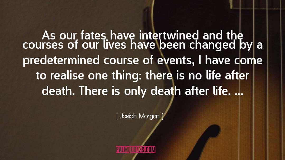 Opportunity Life quotes by Josiah Morgan