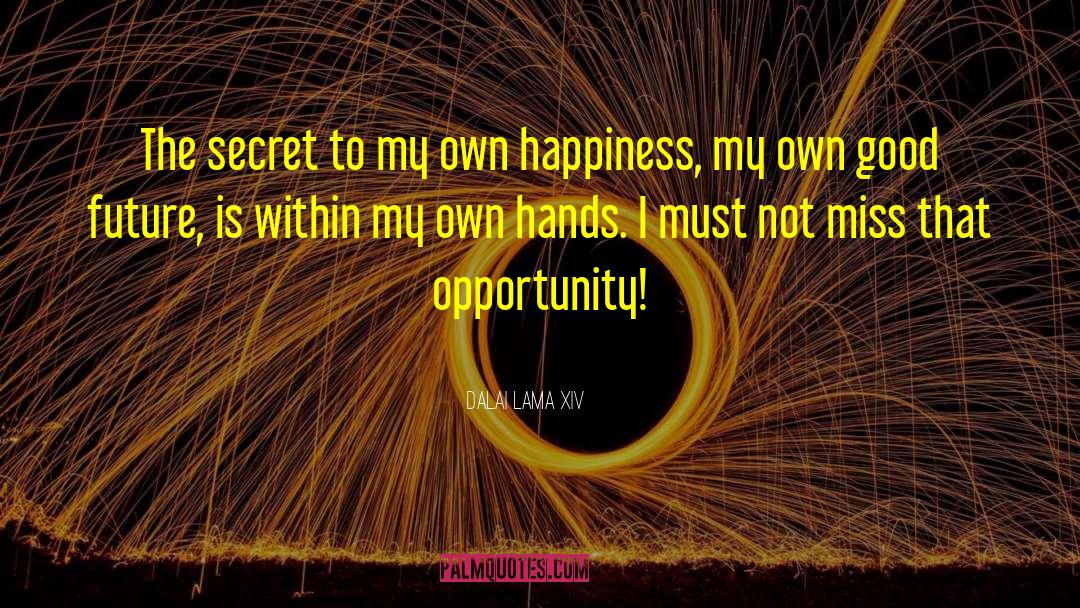 Opportunity Life quotes by Dalai Lama XIV