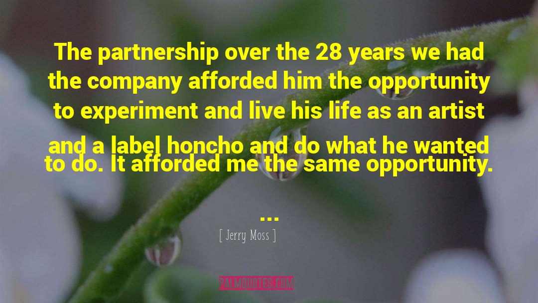 Opportunity Life quotes by Jerry Moss