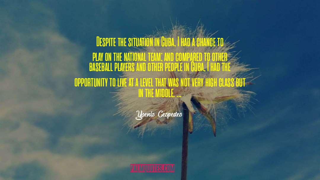 Opportunity Makers quotes by Yoenis Cespedes