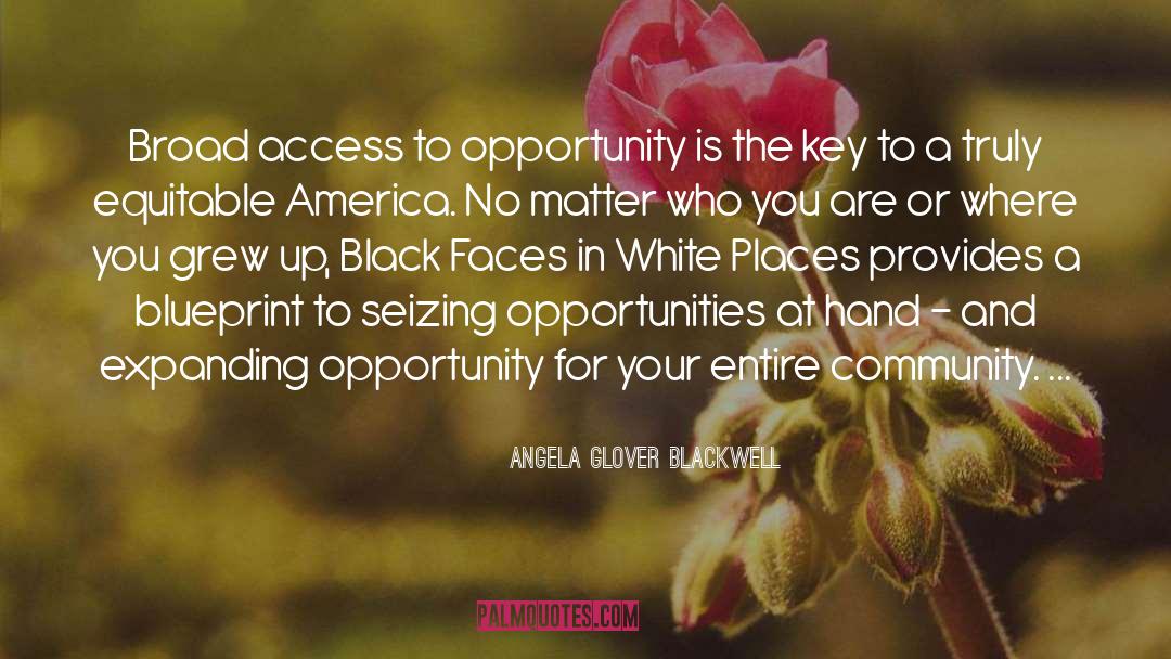 Opportunity Makers quotes by Angela Glover Blackwell