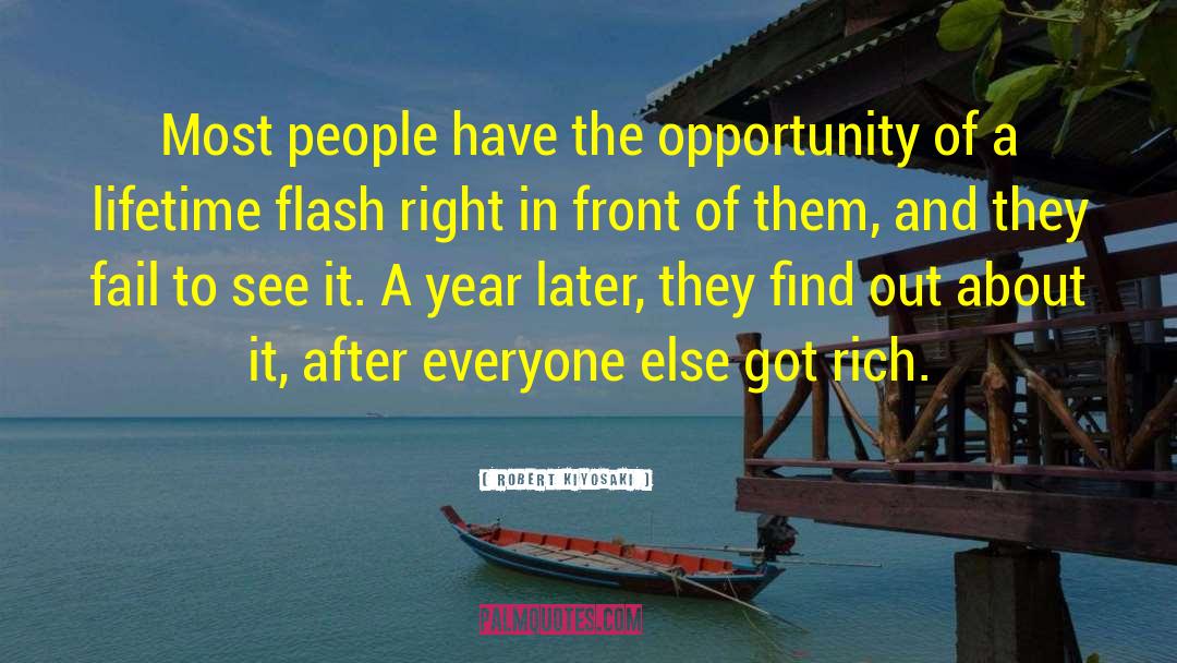 Opportunity Of A Lifetime quotes by Robert Kiyosaki