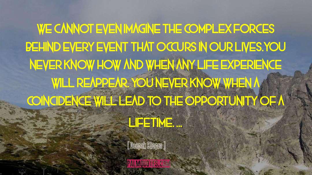 Opportunity Of A Lifetime quotes by Deepak Chopra