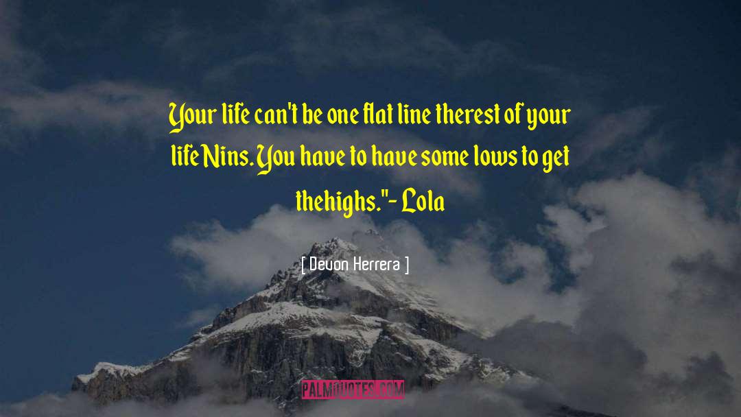 Opportunity Of Life quotes by Devon Herrera
