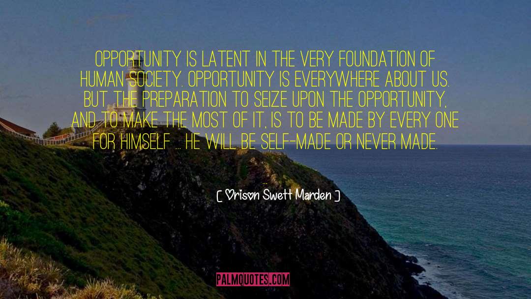 Opportunity Preparation quotes by Orison Swett Marden