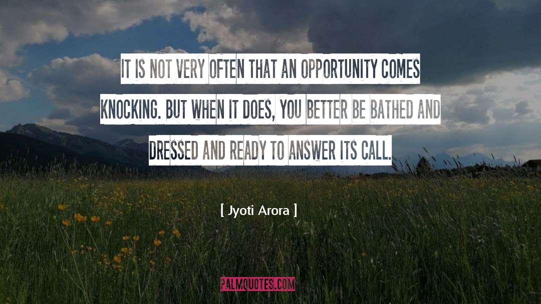 Opportunity Preparation quotes by Jyoti Arora