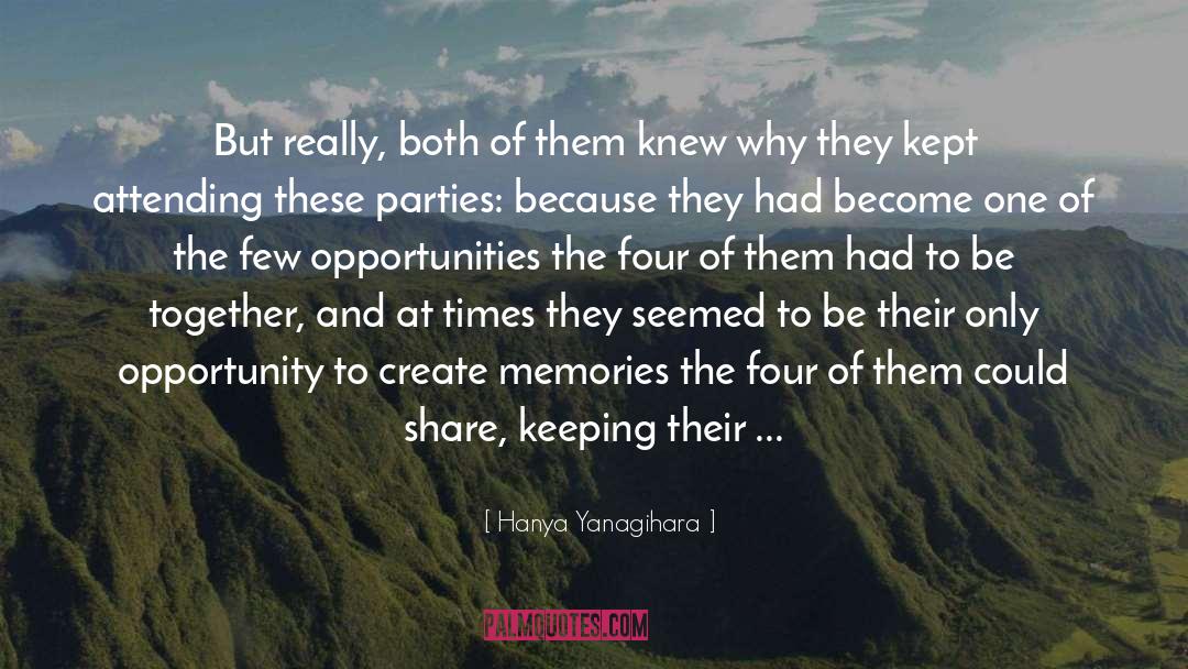 Opportunity quotes by Hanya Yanagihara