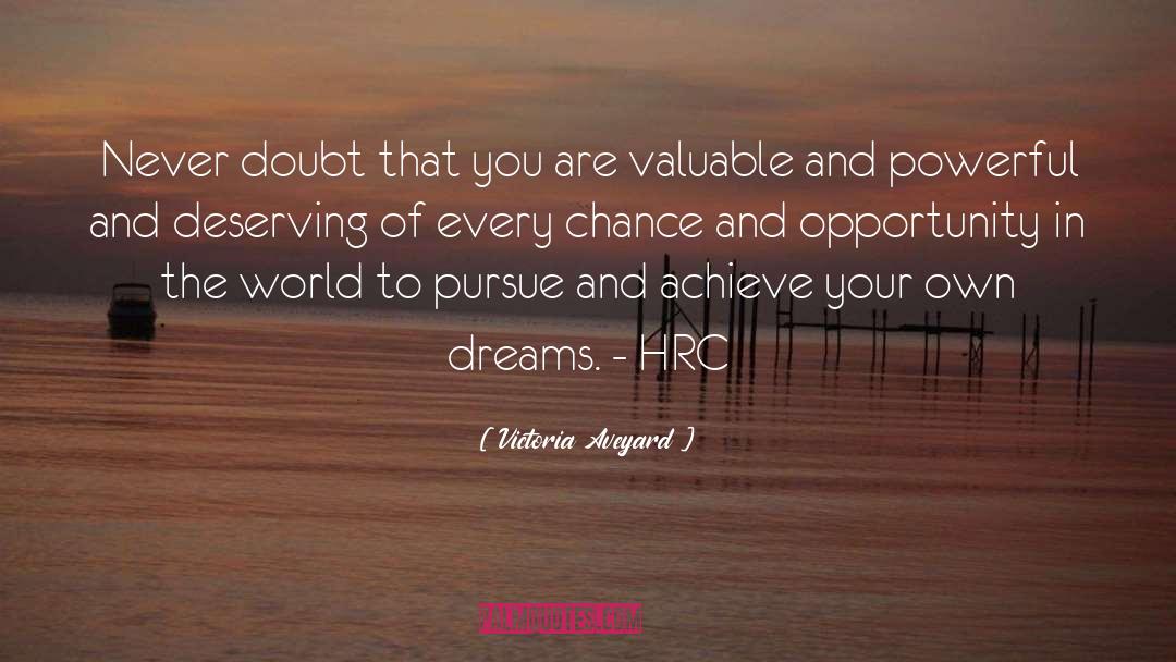 Opportunity quotes by Victoria Aveyard