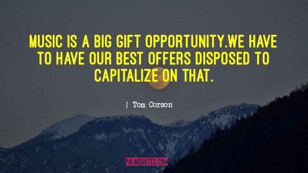 Opportunity Society quotes by Tom Corson