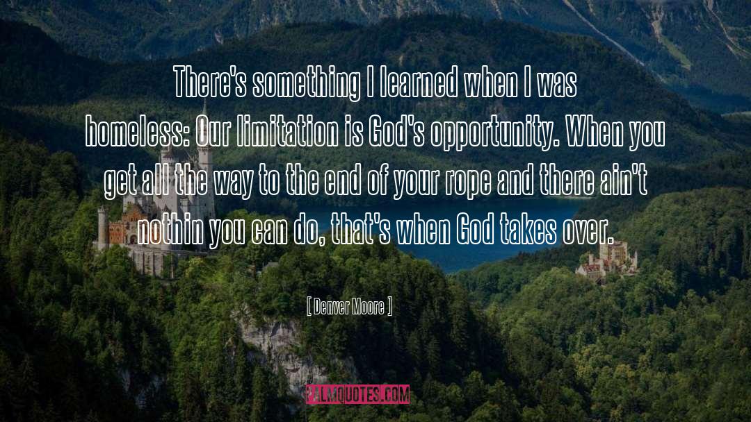 Opportunity Temptation quotes by Denver Moore