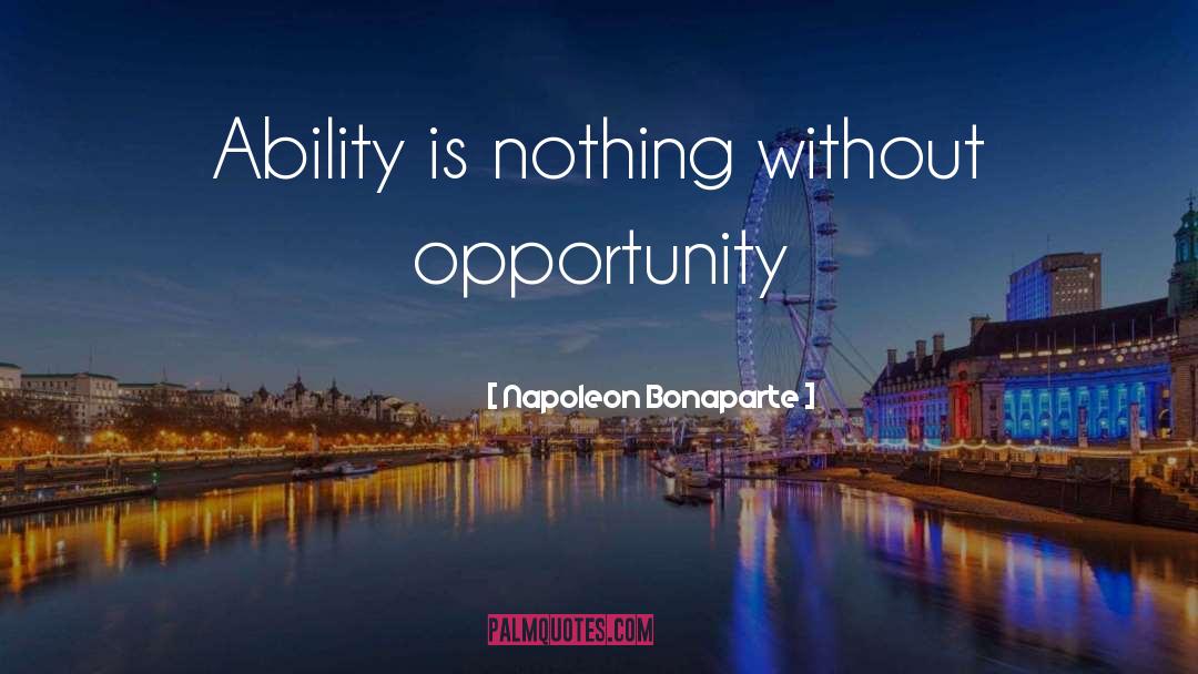 Opportunity Temptation quotes by Napoleon Bonaparte