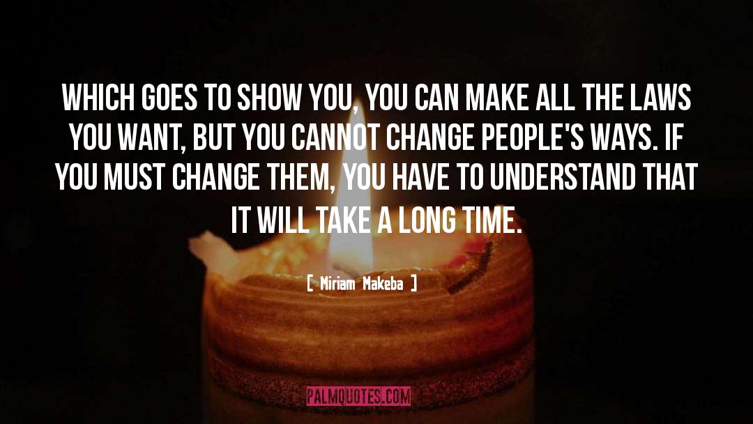 Opportunity To Change quotes by Miriam Makeba