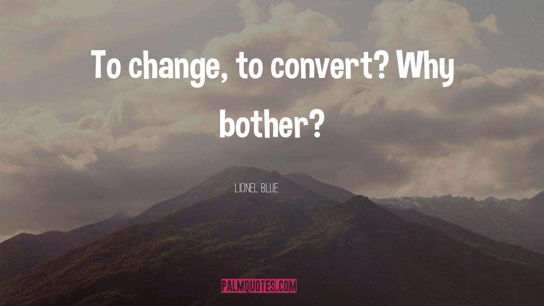 Opportunity To Change quotes by Lionel Blue