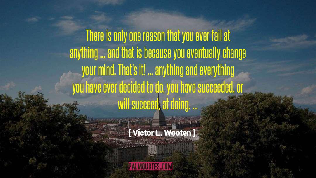 Opportunity To Succeed quotes by Victor L. Wooten