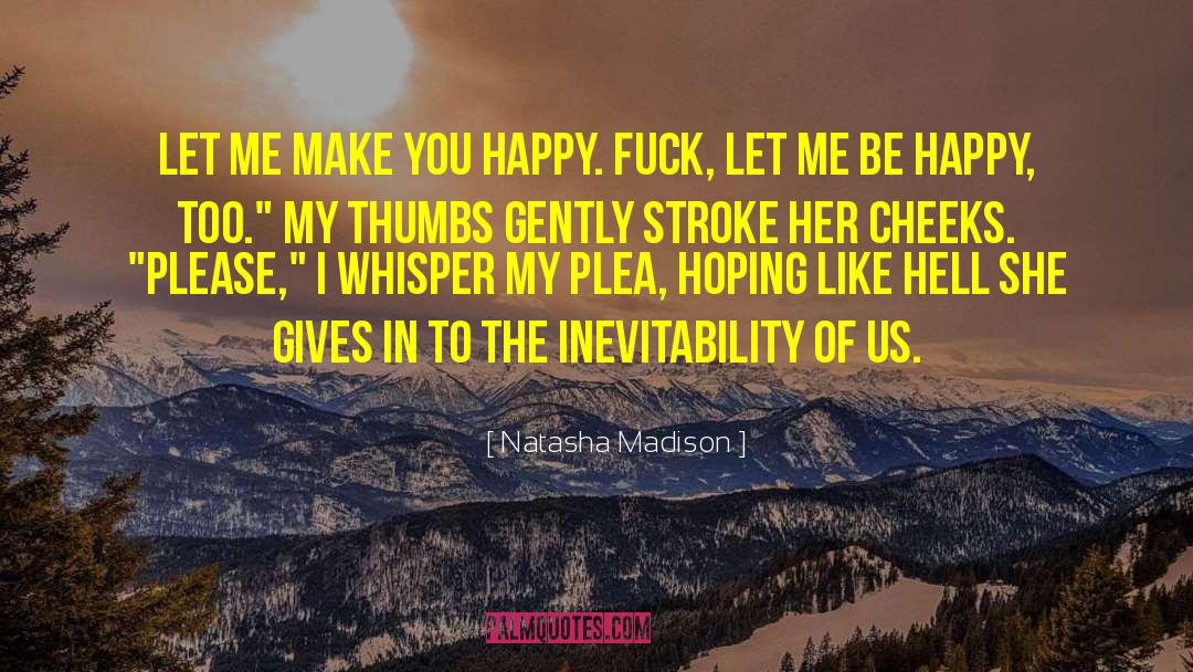Opposable Thumbs quotes by Natasha Madison