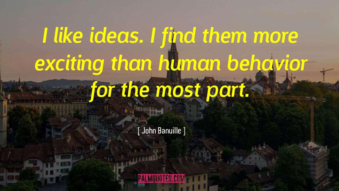 Opposing Ideas quotes by John Banville