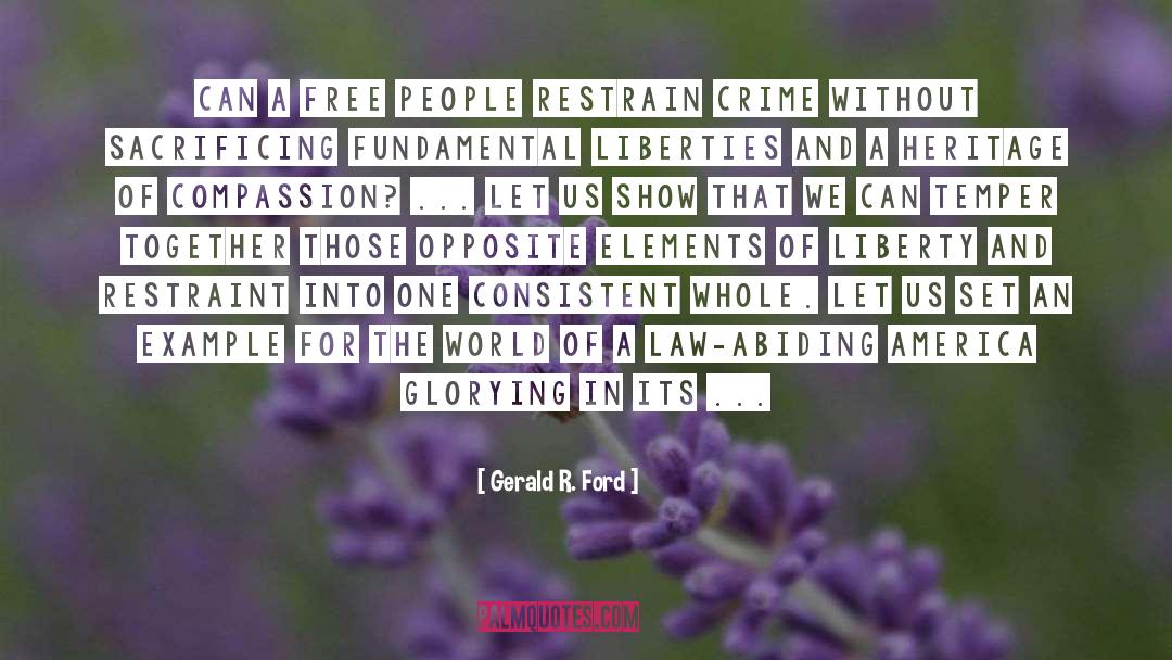 Opposite Elements quotes by Gerald R. Ford