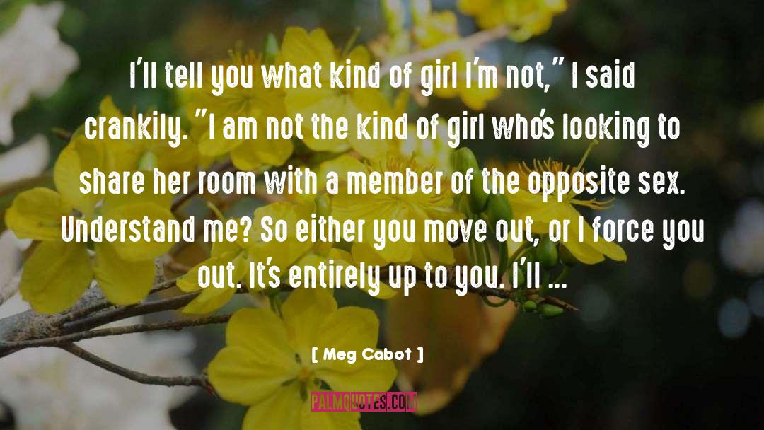 Opposite Sex quotes by Meg Cabot