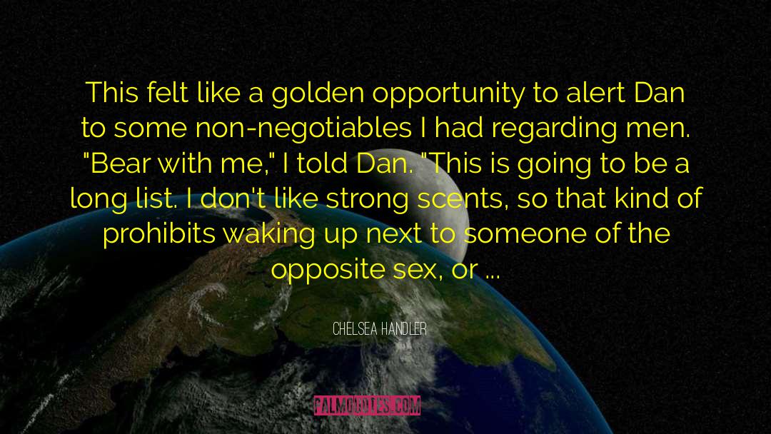 Opposite Sex quotes by Chelsea Handler